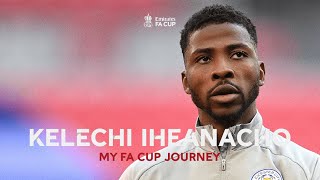 Kelechi Iheanacho | My Emirates FA Cup Journey