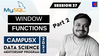 Session 37 - Window Functions Part 2 | SQL Tutorials