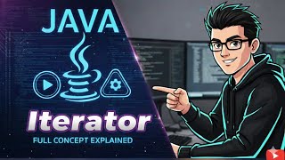 Java Iterator Tutorial | What, Why & How to Use Iterator | Interview Concepts Explained