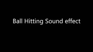 Ball hitting sound effect