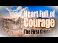 Heart Full of Courage - The First Crusade
