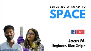 Webinar on Building a Road to Space | Career in Space | Joan Marie | Blue Origin