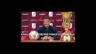 Conferenza Stampa Danilo e Allegri Pre Atalanta-Juventus (Finale di Coppa Italia)