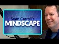 Sean Carroll: Mindscape Podcast