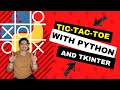 Build Tic Tac Toe in Python! Use Tkinter to create a GUI! Grids, Widgets, Labels, Buttons and More!!