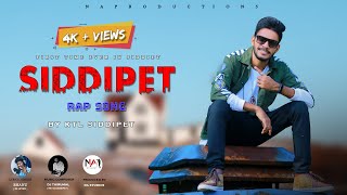 SIDDIPET RAP SONG || BY KTL SIDDIPET || NAZEER KHAN