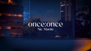 Nic Martin - once:once (Visualizer)