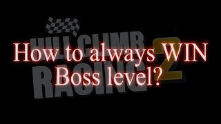 How to always WIN Boss level? - Hill Climb Racing 2