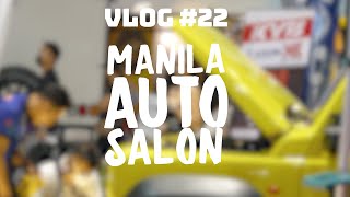 Vlog#22 | 2022 Manila Auto Salon | 4k