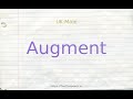 How to pronounce augment