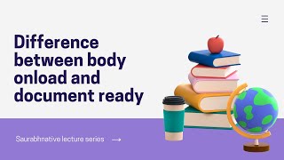 Difference between body Onload and Document Ready - Javascript Interview Question