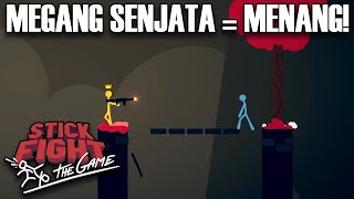 DISINI SIAPA YANG MEGANG SENJATA DULUAN MENANG! - Stick Fight