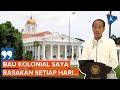 10 Tahun Tinggal di Istana Jakarta dan Bogor, Jokowi: Bau Kolonial Saya Rasakan Setiap Hari