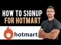 ✅ How to Sign Up for Hotmart Account(Full Guide)