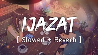 Ijzat - [ Slowed + Reverb ]  | by Falak | Music lyrics❤