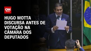 Hugo Motta discursa antes de votação na Câmara dos Deputados | ELEIÇÕES NO CONGRESSO