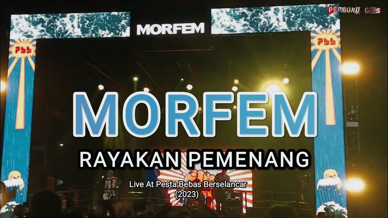 Morfem - Rayakan Pemenang Live At Pesta Bebas Berselancar (17 Juni 2023 ...