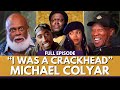 Michael Colyar's Comedy Stories, Poetic Justice ,Tupac & Janet Jackson, Def Jam & Crack Addiction