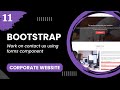 Bootstrap #11 - Work on contact us using forms component