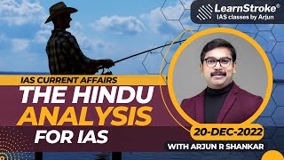 The Hindu Analysis for IAS | 20-12-2022 | IAS Current Affairs | LearnStroke IAS Classes by Arjun