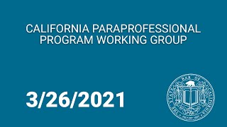 California Paraprofessional Program Working Group 3-26-21