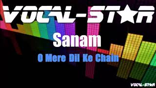O Mere Dil Ke Chain – Sanam (Karaoke Version) with Lyrics HD Vocal-Star Karaoke