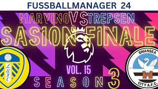 #15 EA Fußball Manager 2024 1vs1 | SEASON 3! Saisonfinale!/ Unsere Loanarmy kommt zurück! #fm24