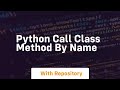 python call class method by name