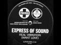 Express Of Sound - Real Vibration (Want Love) [Bass Power Bass Club Mix]