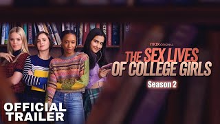 The Sex Lives of College Girls Season 2 | HBO Max | Trailer Comedy