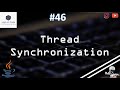 46 | Thread Synchronization | 'synchronized' Keyword
