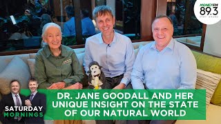 Dr. Jane Goodall and her unique insight on the state of our natural world | Saturday Mornings