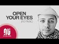 Open Your Eyes - Official NO MUSIC Version | Maher Zain (Lyrics)