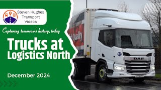 Trucks at Logistics North | Manchester | Truck Spotting | December 2024