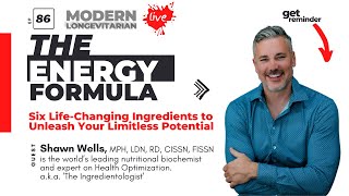The Energy Formula with Shawn Wells on Modern Longevitarian Live Ep. 86