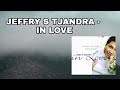 JEFFRY S TJANDRA - IN LOVE || Full Album 2007