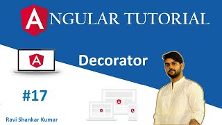 Angular Tutorial 17 | Decorator | Component Interaction