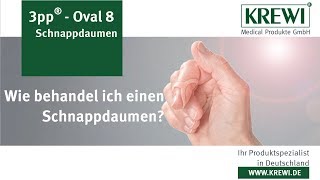 Wie behandle ich einen Schnappdaumen? (Eng. Version) | 3pp Oval-8 | KREWI® Medical Produkte GmbH