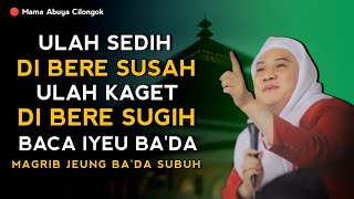 SUPAYA HIRUP URANG YAKIN, ULAH KAKALAYANGAN | ABUYA UCI TURTUSI CILONGOK