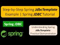Step-by-Step Spring JdbcTemplate Example | Spring JDBC Tutorial | Implementing Spring JdbcTemplate