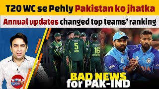ICC annual ranking updates, all T20 teams’ ranking changed | Bad news for Pakistan and India