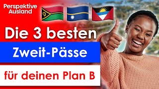 3 Top-Varianten zum Plan B Zweitpass \u0026 Staatsbürgerschaft