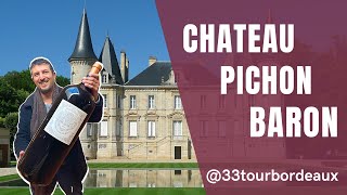 Guided Tour & Tasting at Chateau Pichon Baron