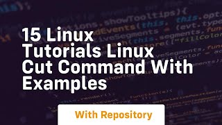 15 linux tutorials linux cut command with examples