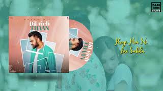 Dil Vich Thaan | Prabh Gill | New Punjabi Song 2020 | Lyrical Video | Rajat Chhillar