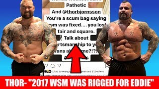 Thor says 2017 World's Strongest Man was Rigged- Eddie Hall Fires Back