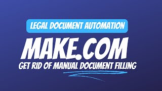 Legal Document Automation Using Make com & Docupilot #make.com #automation