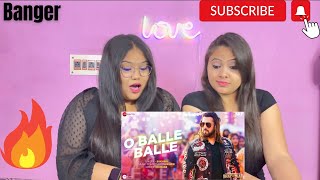 O Balle Balle - Kisi Ka Bhai Kisi Ki Jaan | Salman Khan | Sukhbir | Kumaar | SISTERS REACTION