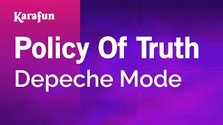 Policy of Truth - Depeche Mode | Karaoke Version | KaraFun