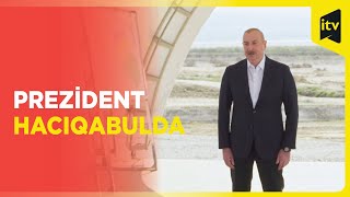 Prezident İlham Əliyev Hacıqabulda Şirvan suvarma kanalının təməlini qoyub